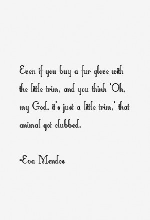 Eva Mendes Quotes amp Sayings