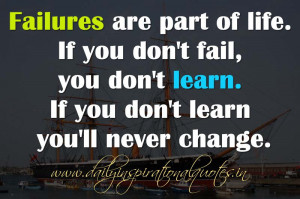 ... If you don’t learn you’ll never change… ( Motivational Quotes