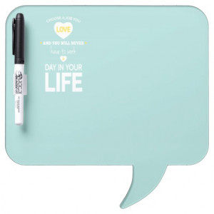 Choose Job Teal Inspirational Quote Dry Erase Whiteboards