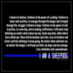 am a sheepdog more sheepdog heroes police cop quotes blue line thin ...