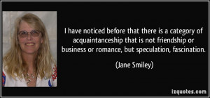 More Jane Smiley Quotes