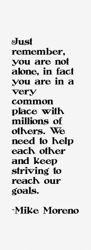 Mike Moreno Quotes & Sayings
