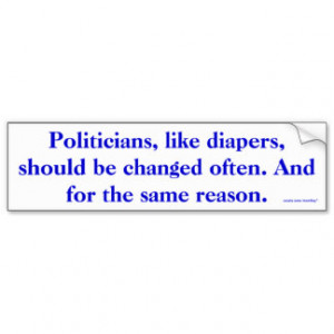Politicians Bumper Sticker Car Bumper Sticker
