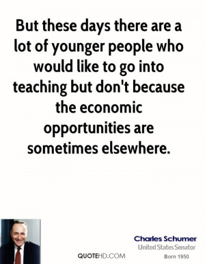 ... but don't because the economic opportunities are sometimes elsewhere
