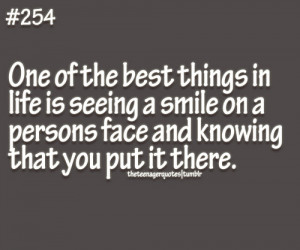 ... Seeing A Smile On A Persons Face And Knowing That You Put It There
