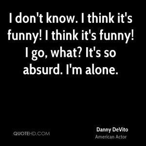 Danny DeVito Funny Quotes