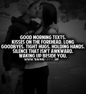 good morning texts kisses on the forehead long goodbyes tight hugs ...