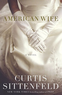 American Wife • Curtis Sittenfeld