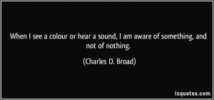 More Charles D. Broad Quotes