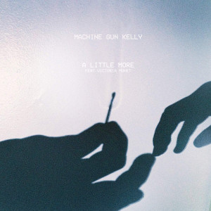 Machine Gun Kelly “A Little More” (featuring Victoria Monét ...