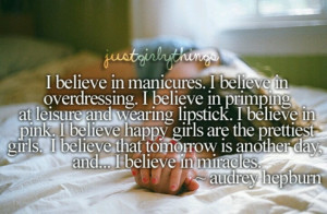 Possibly the ultimate girly quote?