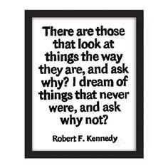 POSTER 11x14 Robert F. Kennedy Quote There are by WordsIGiveBy, $35.00 ...