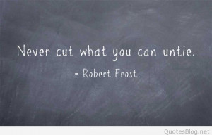 Robert Frost Wise Quote