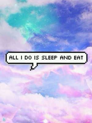 LOL funny quotes true sleep Grunge galaxy eat colours pale