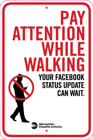 Metropolitan-Etiquette-Authority_Pay_Attention_While_Walking.png