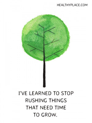 stop-rushing-things-take-time-grow-life-daily-quotes-sayings-pictures