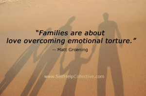 Family Inspirational Quotes Image. Families are about love overcoming