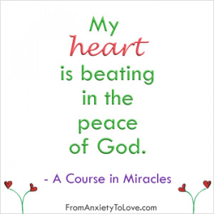 Quotes About Peace Of Heart A course in miracles quote