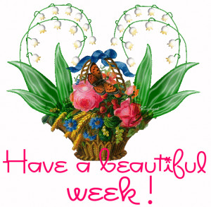have a beautiful week