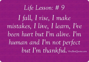 Im-not-perfect-quotes-I-fall-I-rise-I-make-mistakes-I-live-I-learn-Ive ...