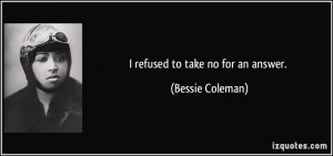 More Bessie Coleman Quotes