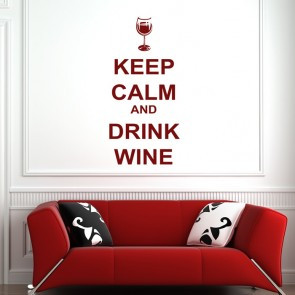 Keep Calm And Drink Wine Wall Sticker Keep Calm Wall Art