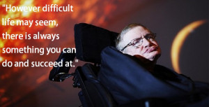 stephen hawking quotes on life however difficult life may seem