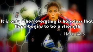 Hope Solo Quotes Tagged: hope solo, uswnt,