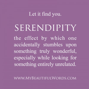 Serendipity...
