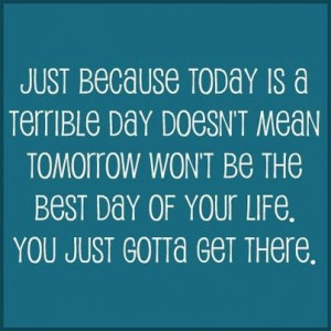 Just gotta get there....