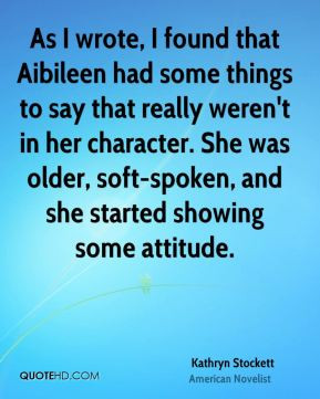 kathryn stockett kathryn stockett as i wrote i found that aibileen jpg