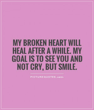 Heal My Broken Heart Quotes