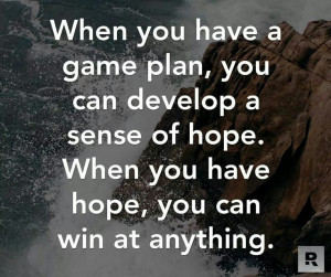 Dave Ramsey. When you have hope you can succeed at anything.