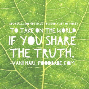 ... to spend a lot of money to take on the world if you share the truth