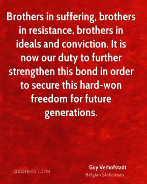 ... bond in order to secure this hard-won freedom for future generations