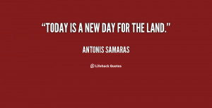 quote-Antonis-Samaras-today-is-a-new-day-for-the-31710.png