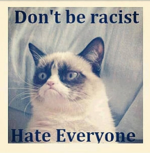 animals funny pictures funny quotes grumpy cat humor lol racism leave ...
