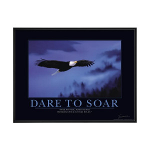 Dare to Soar - Nice Attitude Quote