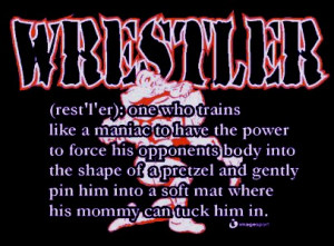Wrestling Quotes And Sayings