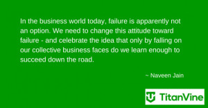18 aug business inspiration an inspirational quote from naveen jain ...