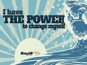 have the power to change myself.