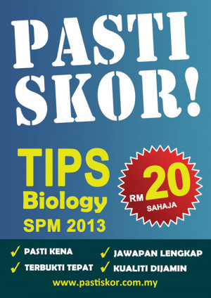 Biology Pasti Skor SPM 2013 Exam Tips
