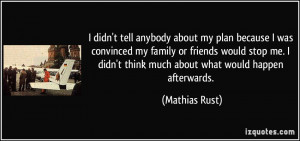 More Mathias Rust Quotes
