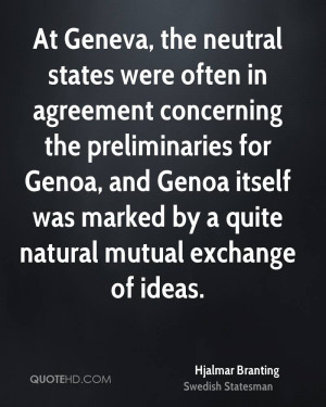 At Geneva, the neutral states were often in agreement concerning the ...
