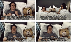 Ted...the thunder song...great movie!