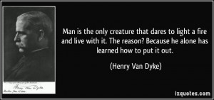 More Henry Van Dyke Quotes