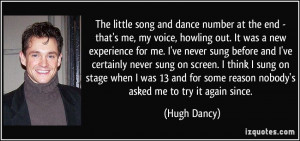 The little song and dance number at the end - that's me, my voice ...