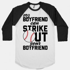 My Boyfriend Can Strike Out Your Boyfriend #boyfriend #baseball # ...