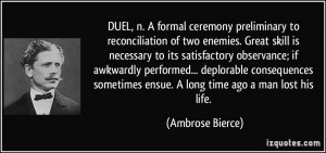 DUEL, n. A formal ceremony preliminary to reconciliation of two ...