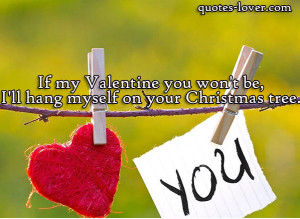 topics be my valentine picture quotes funny picture quotes valentine ...